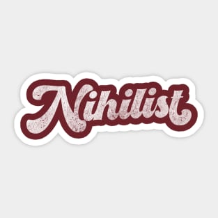 Nihilist /// Retro Faded Style Typography Design Sticker